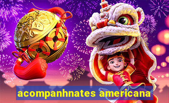 acompanhnates americana